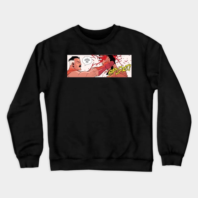 a lesson for you next life. Crewneck Sweatshirt by super villain